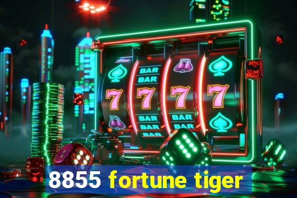 8855 fortune tiger