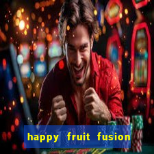 happy fruit fusion paga mesmo