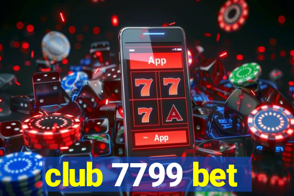 club 7799 bet