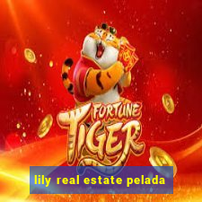 lily real estate pelada