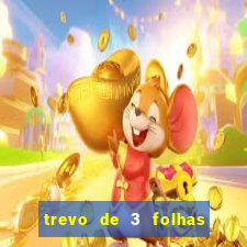 trevo de 3 folhas significado espiritual