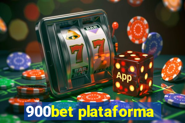 900bet plataforma