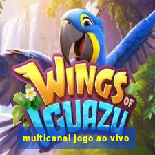 multicanal jogo ao vivo