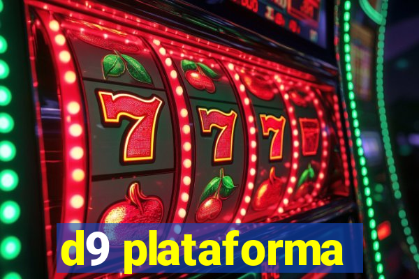 d9 plataforma