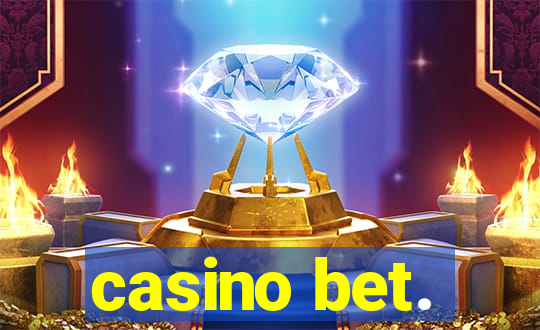 casino bet.