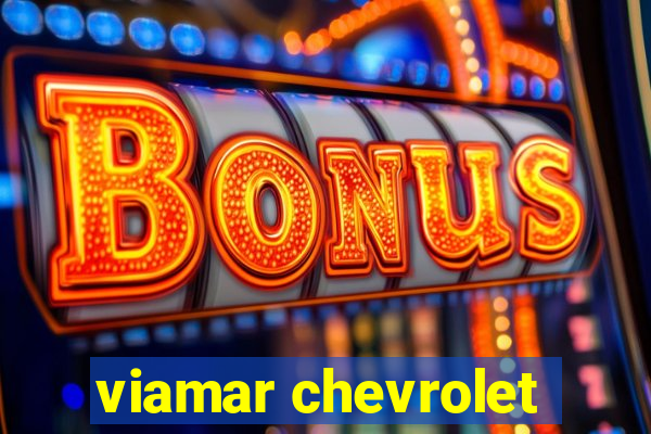 viamar chevrolet