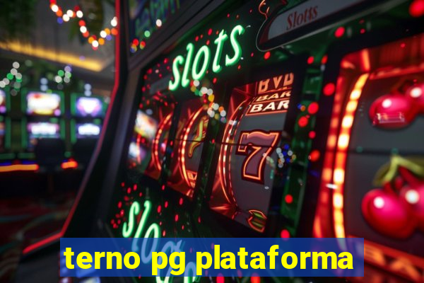 terno pg plataforma