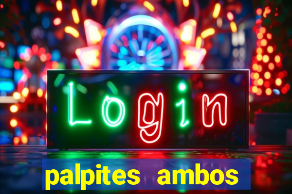 palpites ambos marcam hoje