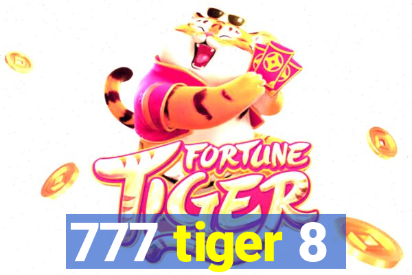 777 tiger 8