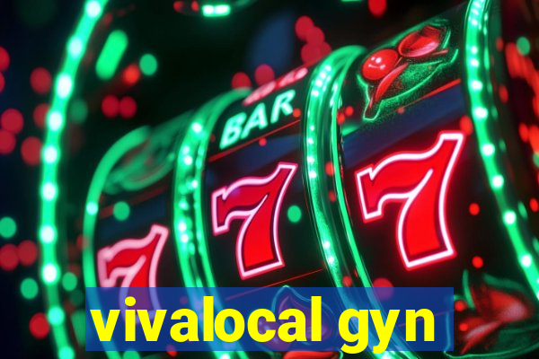 vivalocal gyn