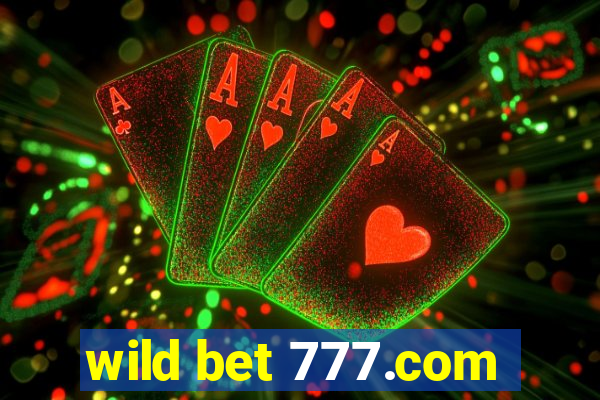 wild bet 777.com