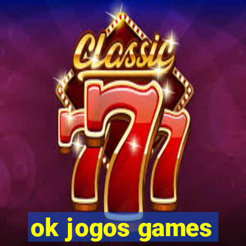 ok jogos games