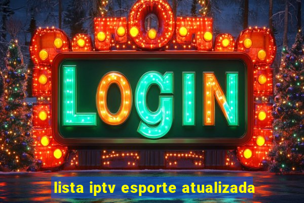 lista iptv esporte atualizada