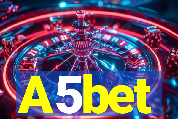 A5bet