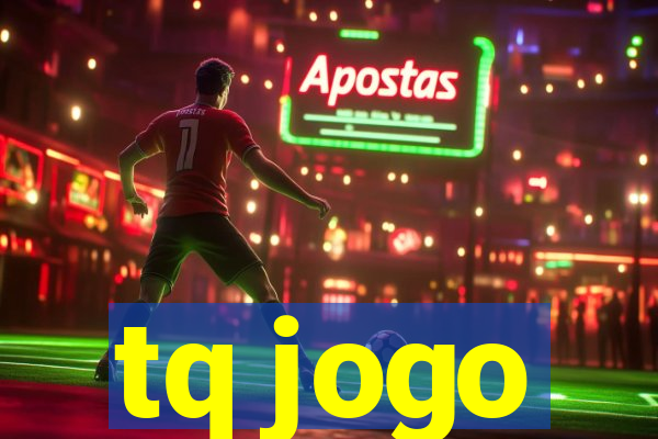 tq jogo