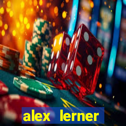 alex lerner jornalista fortuna