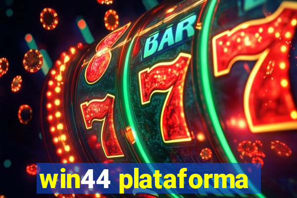 win44 plataforma