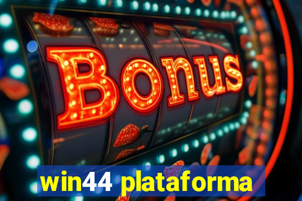 win44 plataforma