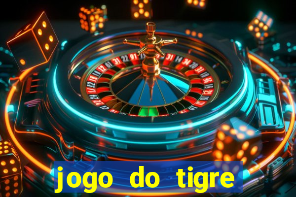 jogo do tigre gratis teste