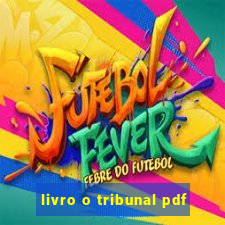 livro o tribunal pdf