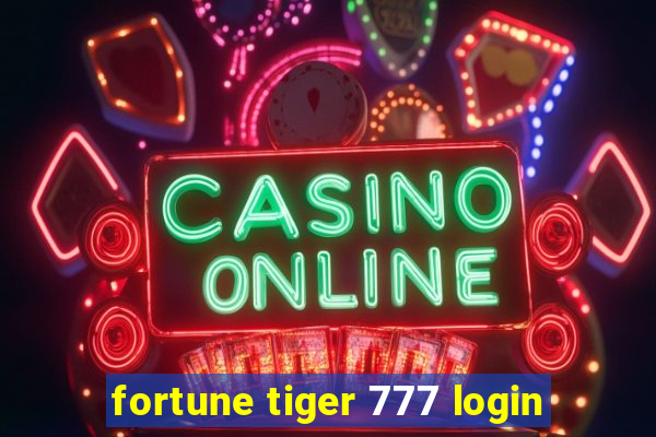 fortune tiger 777 login