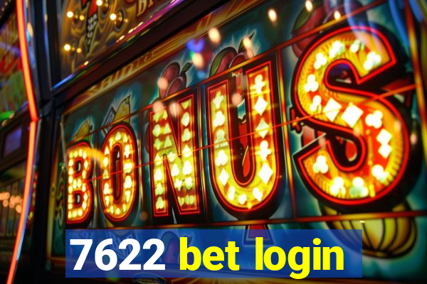 7622 bet login