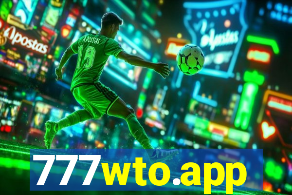 777wto.app