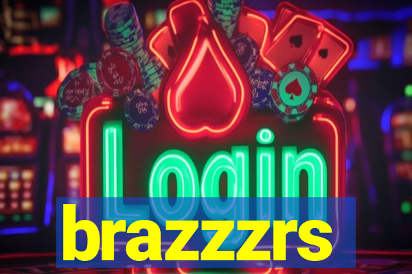 brazzzrs