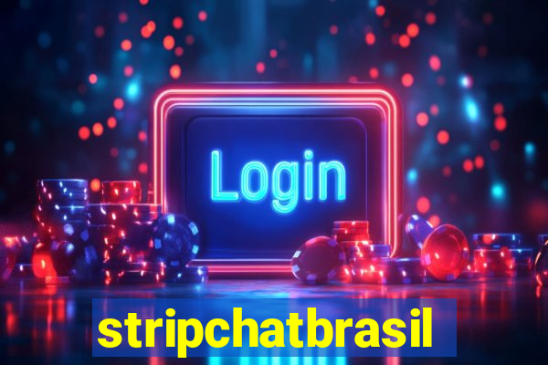 stripchatbrasil