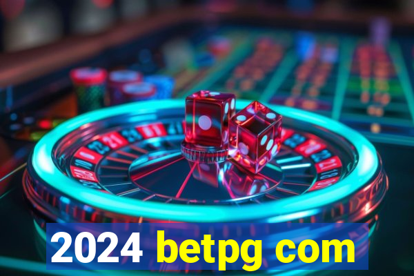 2024 betpg com