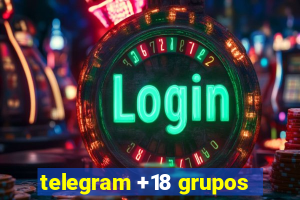 telegram +18 grupos