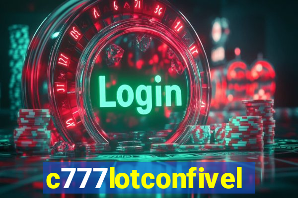 c777lotconfivel