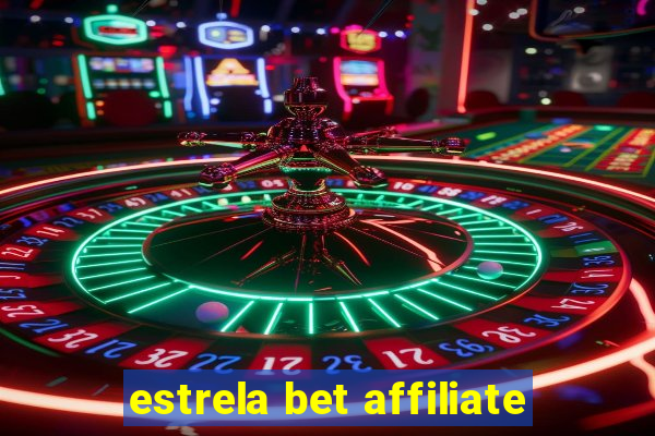 estrela bet affiliate