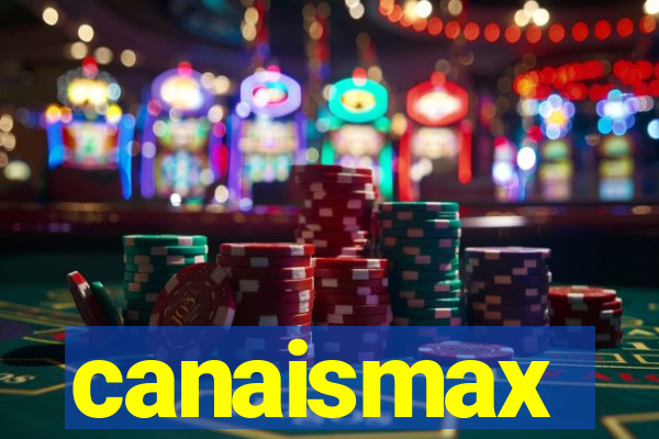 canaismax