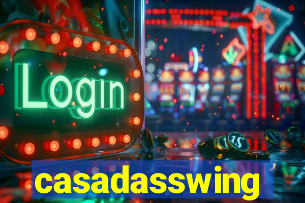 casadasswing