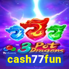 cash77fun