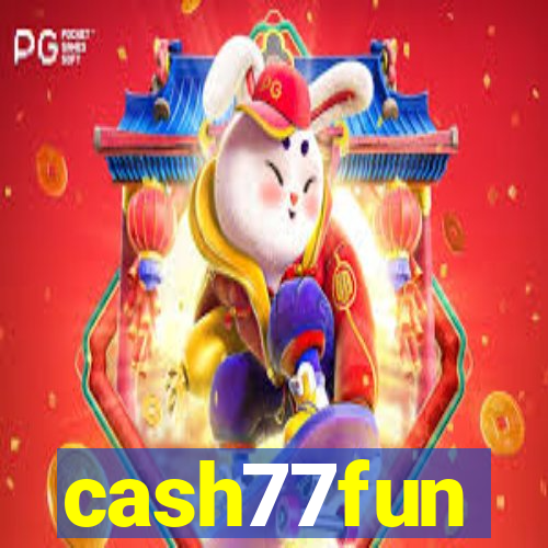 cash77fun