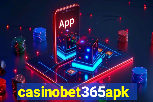 casinobet365apk