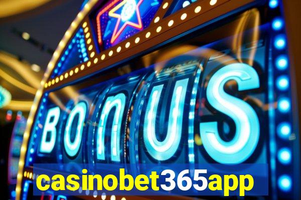 casinobet365app