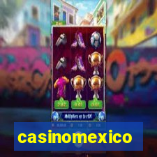 casinomexico