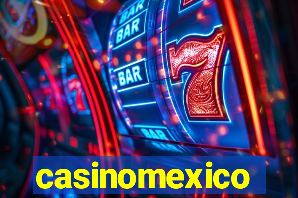 casinomexico