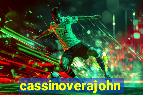 cassinoverajohn