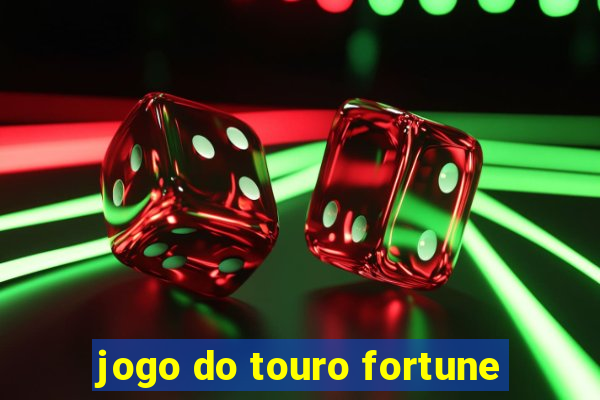 jogo do touro fortune