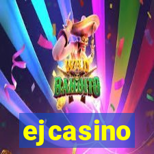 ejcasino