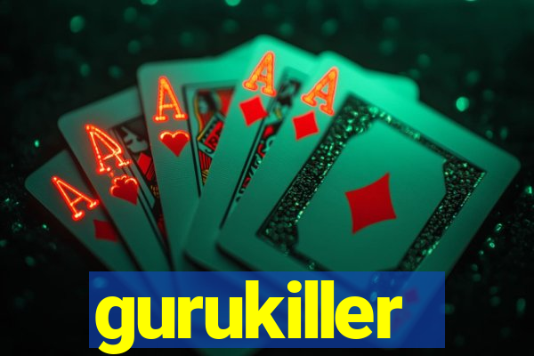 gurukiller