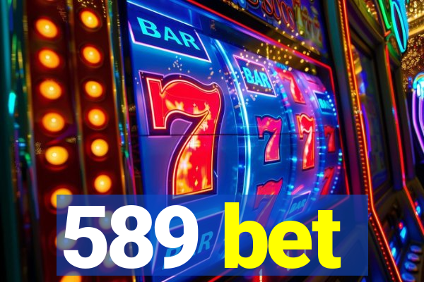 589 bet