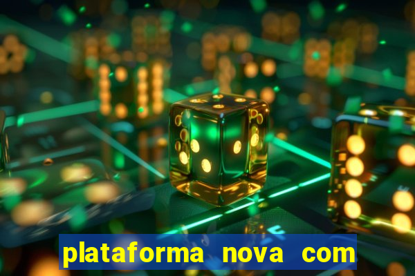 plataforma nova com b么nus de cadastro plataforma com bonus de cadastro facebook