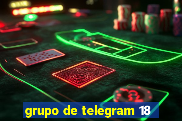 grupo de telegram 18