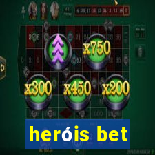 heróis bet