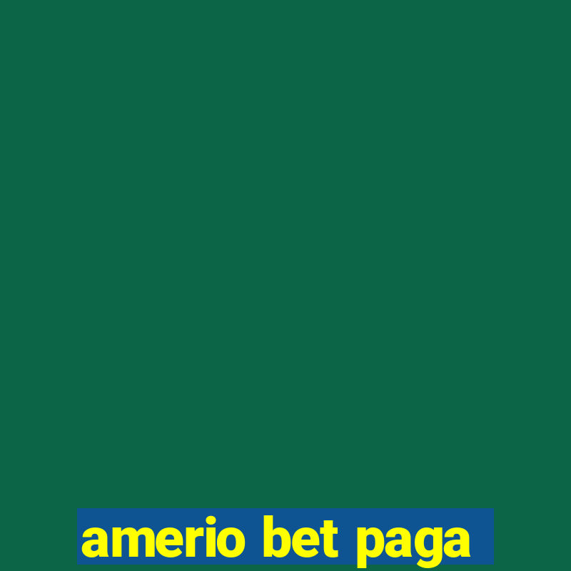 amerio bet paga